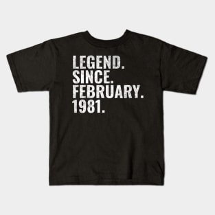 Legend since February 1981 Birthday Shirt Happy Birthday Shirts Kids T-Shirt